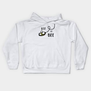 Let It Bee Kids Hoodie